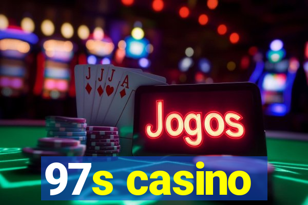 97s casino